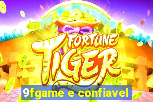 9fgame e confiavel